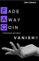 John Savant - Fade Away Coin Vanish